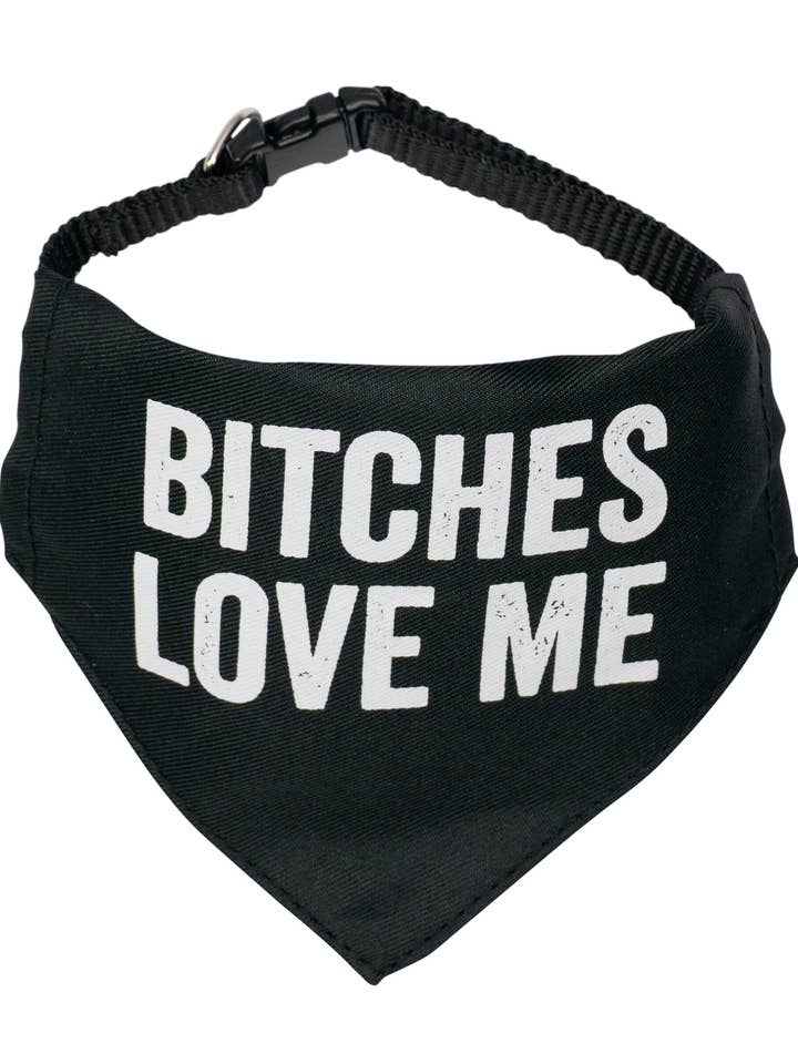 Bitches Love Me Pet Bandana/Collar for wholesale by SNARK CITY