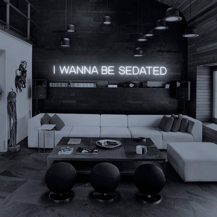 I Wanna Be Sedated Neon Sign for wholesale by Aoos Custom