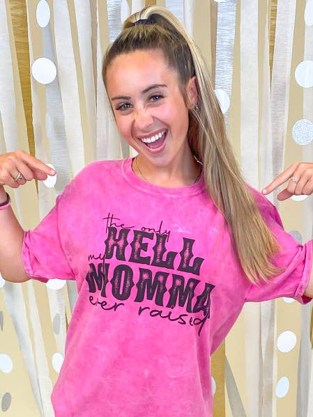 The Only Hell My Momma Raised Mineral Washed Graphic Shirt for wholesale by Sugar Stitch