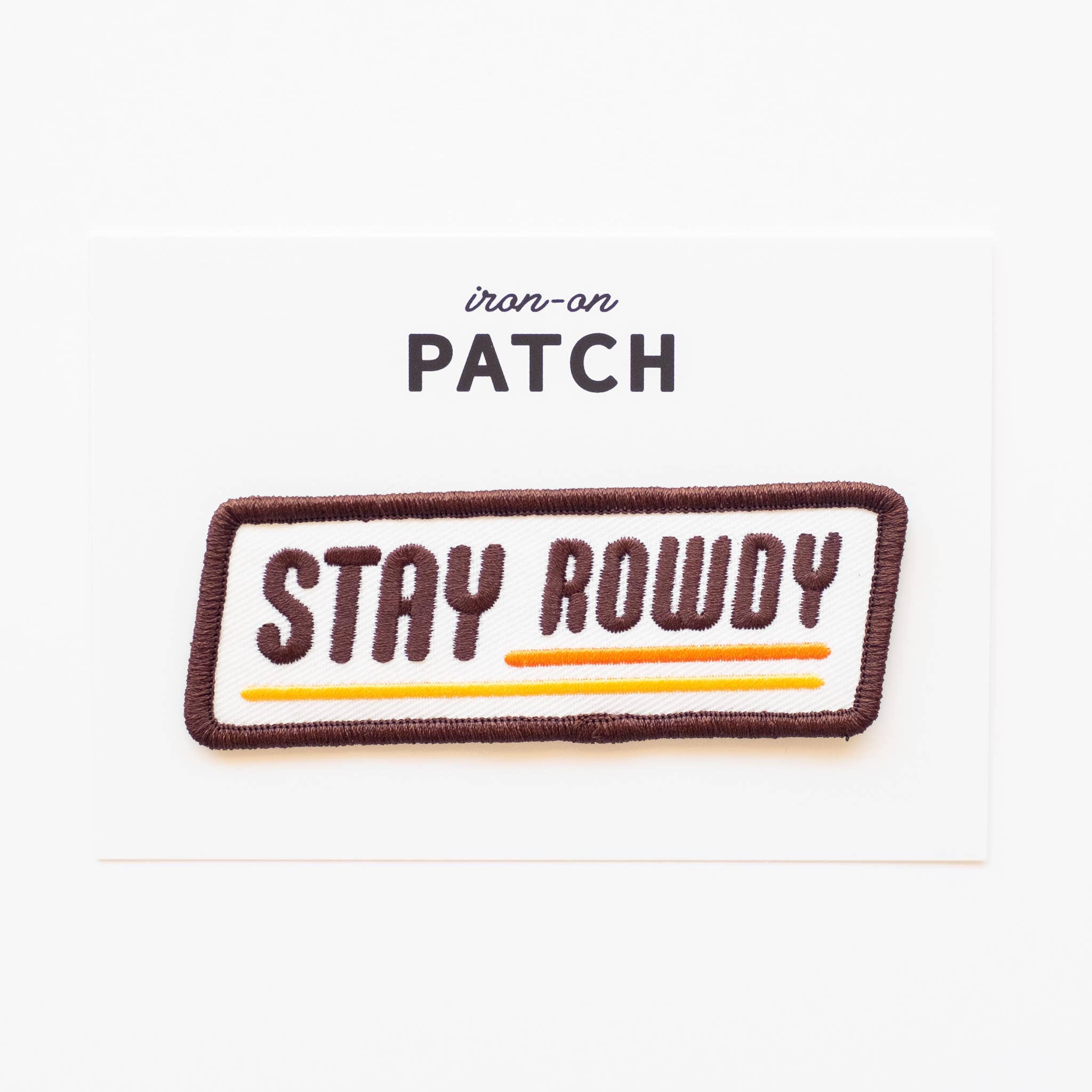 Union Made - Wholesale Patch - Stay Rowdy Embroidered Iron on Patch 0