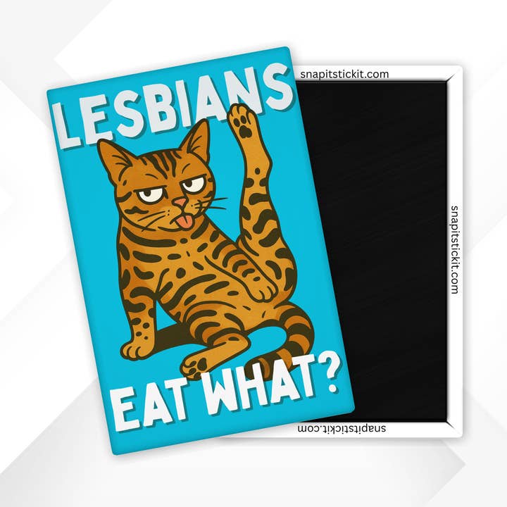 Funny Bengal Cat Magnet – Lesbians Eat What, LGBTQ+ Humor Fridge Decor, Sarcastic Gift for wholesale by Snap It Stick It