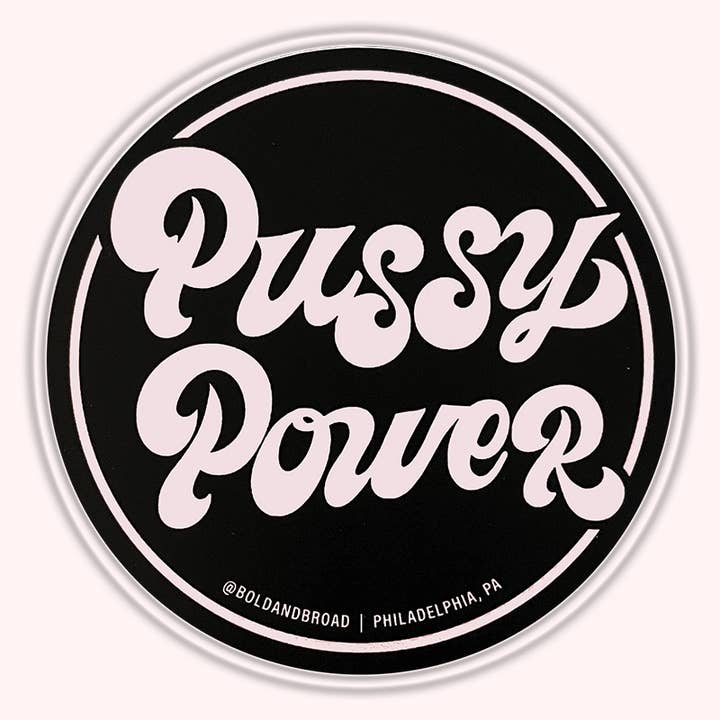 Adesivo "Pussy Power" per la vendita all'ingrosso da parte di Bold & Broad