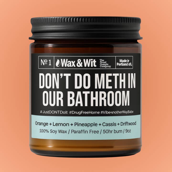 Don't Do Meth in Our Bathroom for wholesale by Wax &. Wit Candles