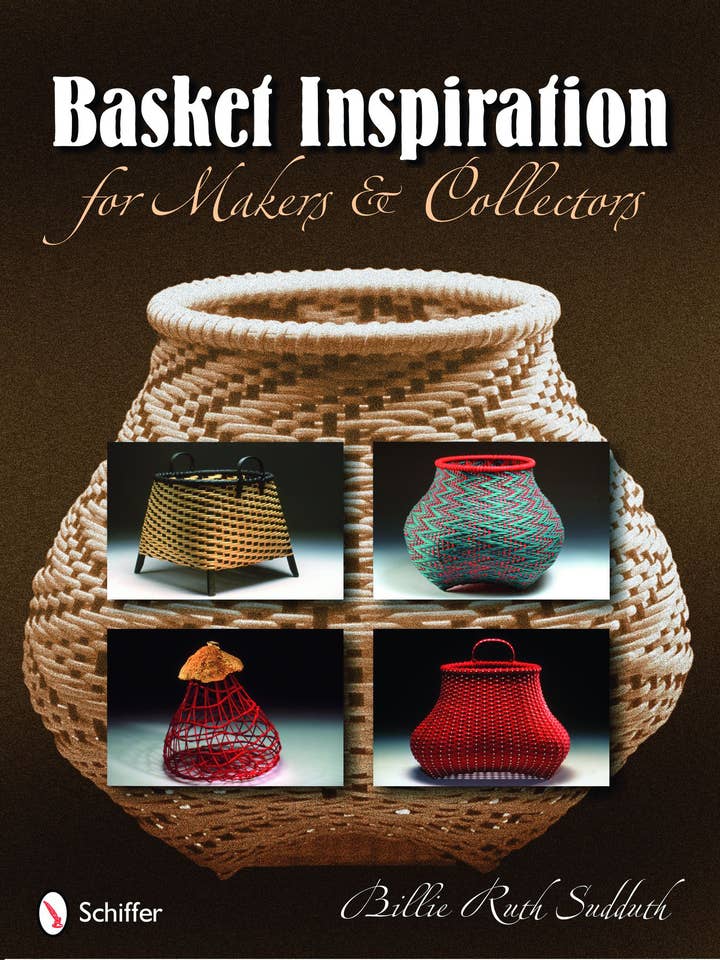 Basket Inspiration: For Makers & Collectors for wholesale by Schiffer Publishing