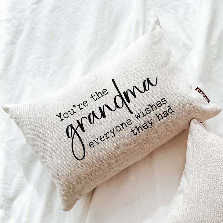 Grandma Quote Pillow - You're the Grandma Everyone Wishes for wholesale by 521handmade