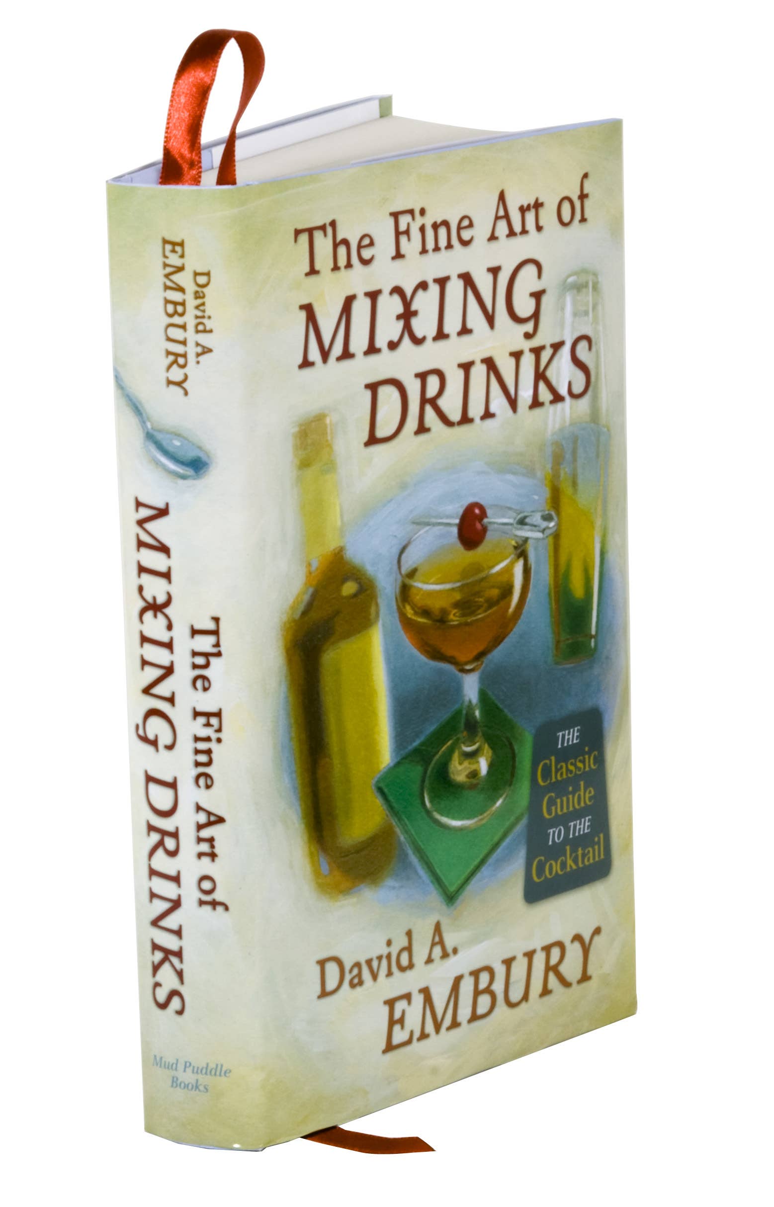 Cocktail Kingdom - Vente Mixologie et boissons - L'art de mélanger des boissons - Par David A. Embury1