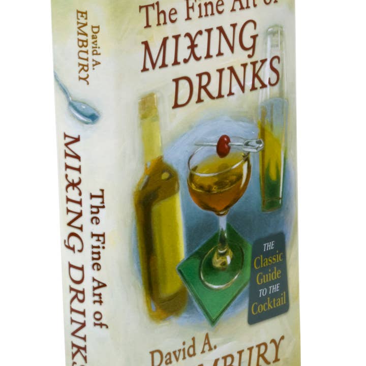 Cocktail Kingdom - Wholesale Mixology & Beverage - The Fine Art of Mixing Drinks - By David A. Embury1