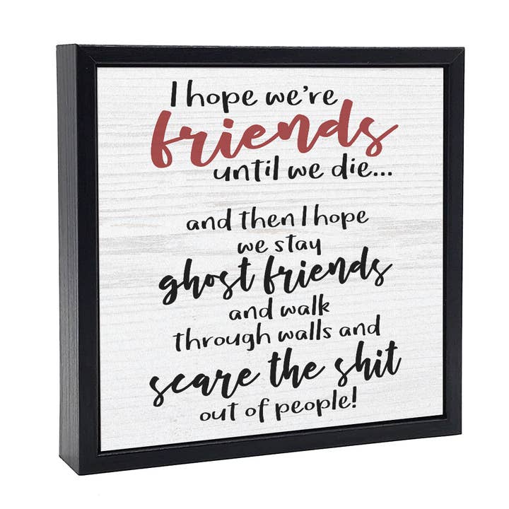 I Hope We Are Friends | Wood Sign for wholesale by Pinetree Innovations