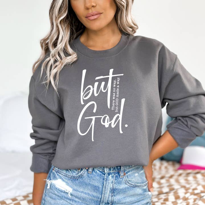 Wholehearted Motherhood and Co. - Wholesale Graphic Sweatshirt - Women's - But God Sweatshirt - Christian Graphic tee - Summer Tee