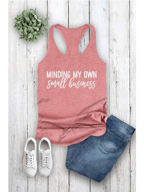 Top Avenue - Wholesale Tank Top - Women's - Fit Racerback Top - Minding My Own Small Business Print1