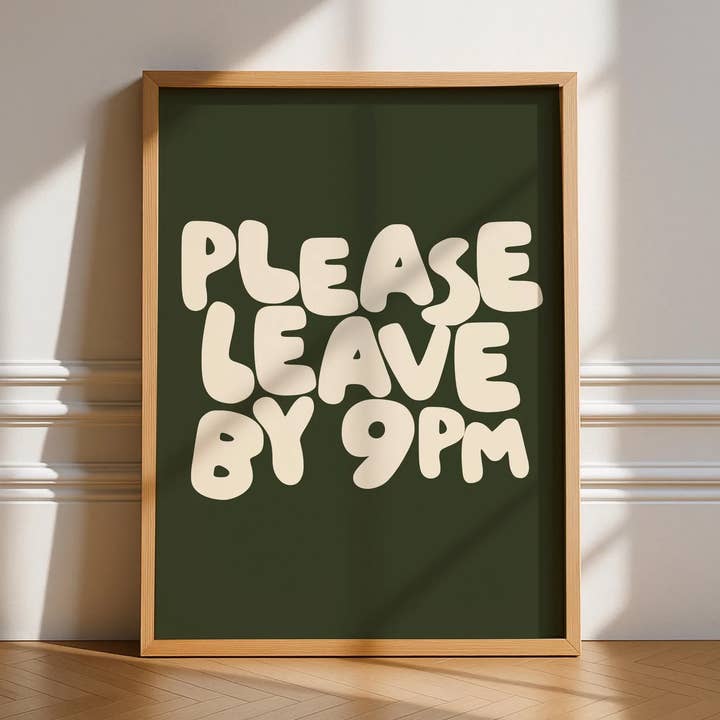 Affiche « Please Leave By 9pm » pour la vente par Printro