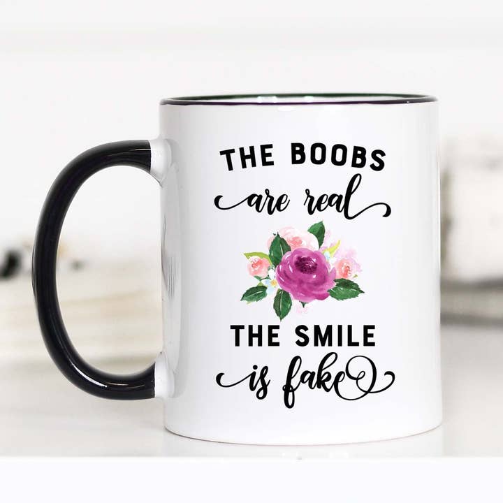 Mugsby - Wholesale Coffee Mug - The Boobs Are Real The Smile Is Fake Mug