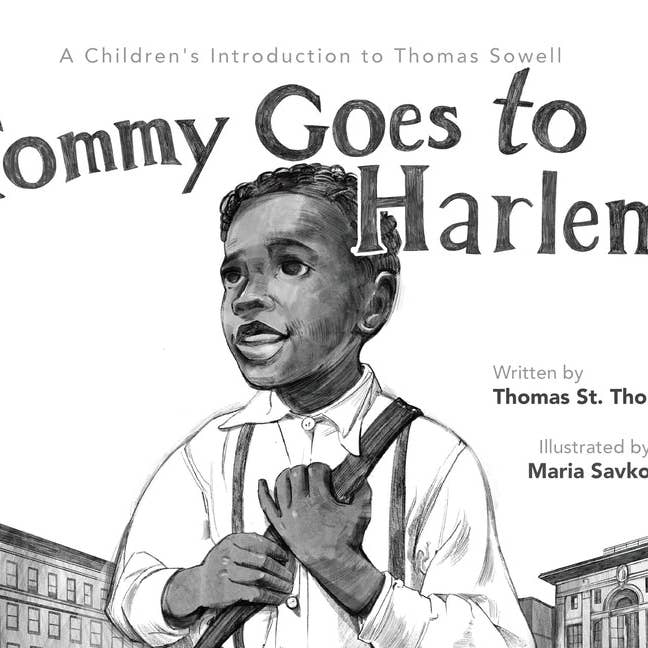 Books by splitShops - Wholesale Early Reader Book (6-8) - Tommy Goes to Harlem: A Children's Introduction to Thomas Sowell - Hardcover
