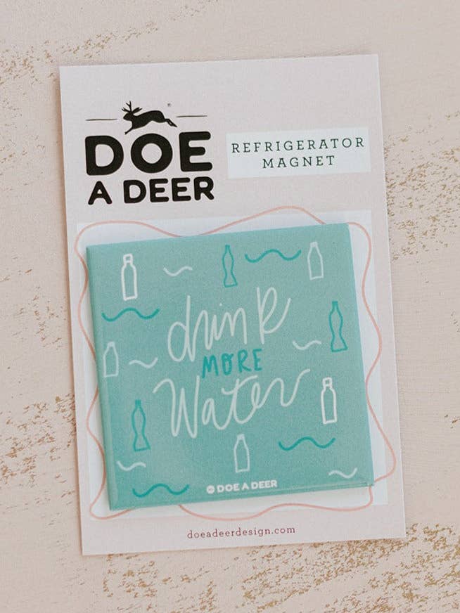 Drink More Water Refrigerator Magnet for wholesale by Doe A Deer