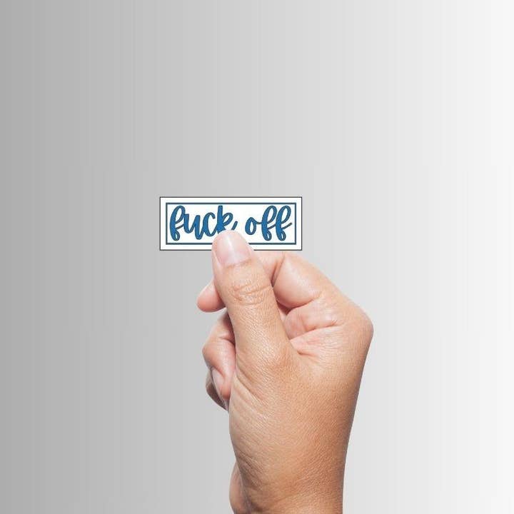 Slightly Askew Art - Wholesale Sticker - Sarcastic Funny Rude Offensive Sticker, "Fuck Off"1