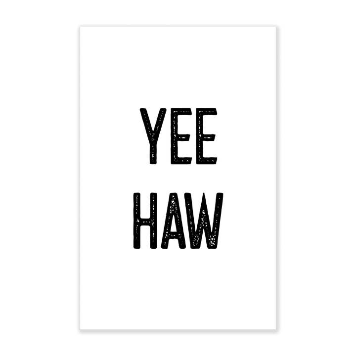 Yee Haw Western Cowboy Art Print for wholesale by Sweet Gumball Inc.