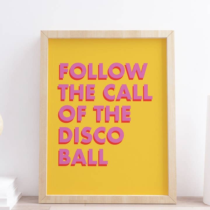 Barra de tipografía Follow The Call of The Disco Ball Yellow Print para venta al por mayor de Design By Emma