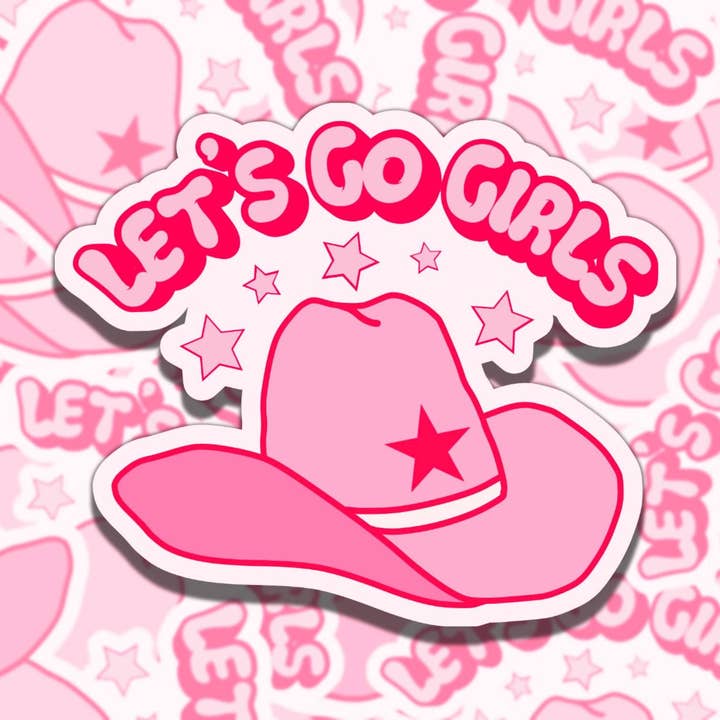 Let's Go Girls Cowboy Hat Pink Girly Vinyl Sticker for wholesale by Sticky Sadness Designs