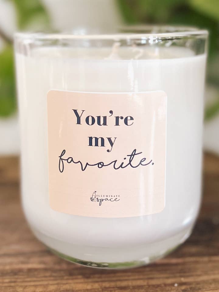 You're my favorite Soy Candle for wholesale by Illuminate Space