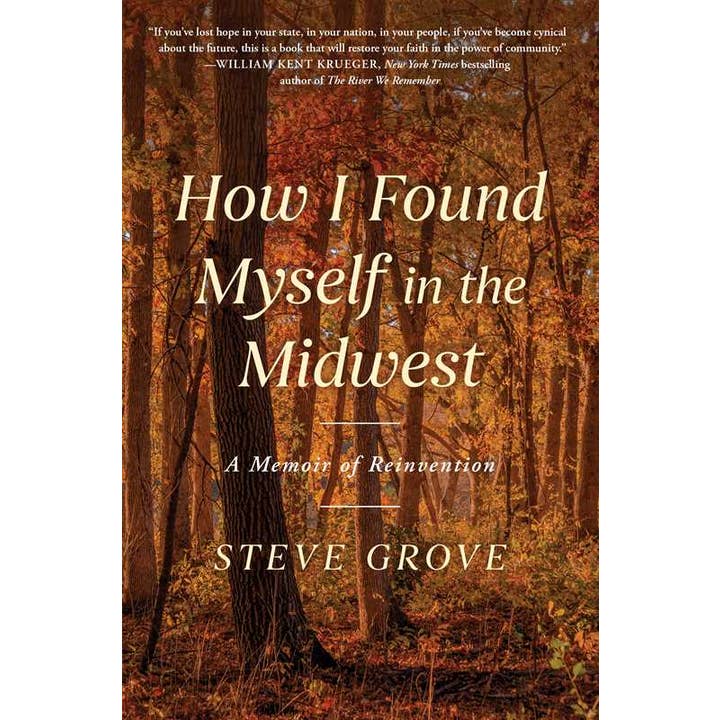 Simon & Schuster - Wholesale Biography & Memoir - How I Found Myself in the Midwest by Steve Grove