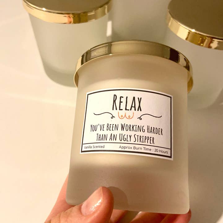 Relax You’ve Been Working Harder Than An Ugly Stripper/ Funny Candles / Funny Gifts/ Birthday Gifts/ Gifts For Her for wholesale by Giftieness