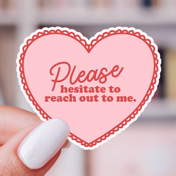 Veuillez hésiter à me contacter, autocollant pour la vente par Painted Lavender