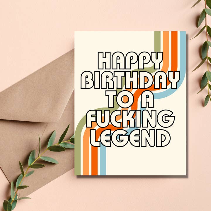 As Told By Ellie - Wholesale Birthday Card - Happy Birthday You Fucking Legend Card Funny Retro Nostalic