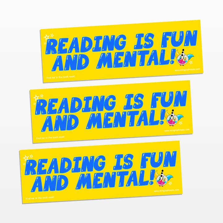 "Reading Is Fun and Mental!" Bumper Sticker, 11" for wholesale by Mingle’s House