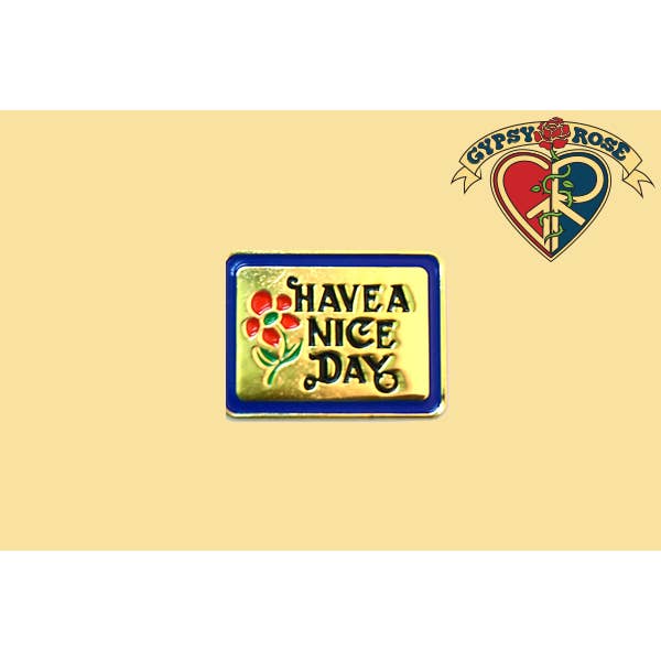 Tener un bonito día Pin de Solapa para venta al por mayor de Gypsy Rose