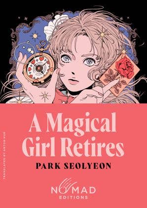 HarperCollins - Wholesale Fantasy Novel - A Magical Girl Retires (Nomad Edition) : Park Seolyeon0