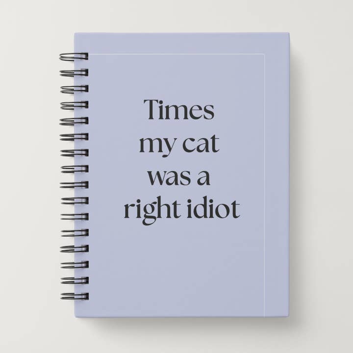 Times my cat was a right idiot - Notebook for wholesale by Quirky Doodles