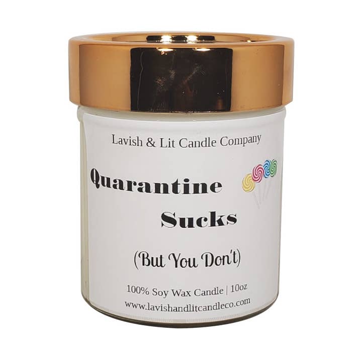 La quarantaine craint mais vous ne le faites pas - Bougie parfumée pour la vente par Lavish & Lit Candle Company