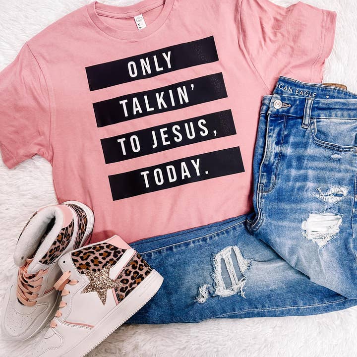 Only Talkin' to Jesus Today Graphic Tee for wholesale by ZZ Threadz