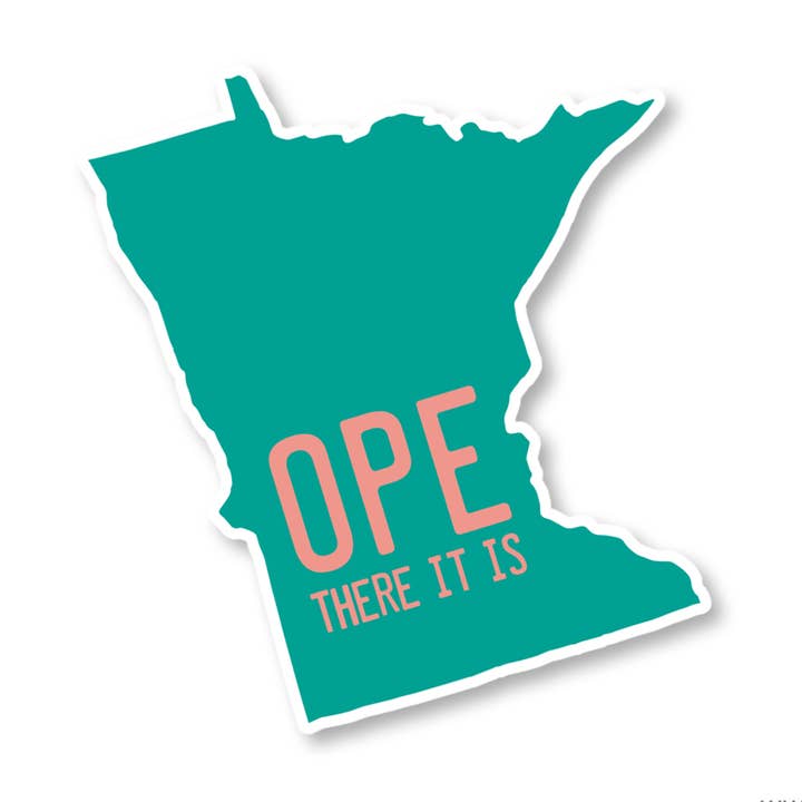 Minnesota Waterproof Vinyl Sticker - Ope There It Is for wholesale by Juniper & Spruce