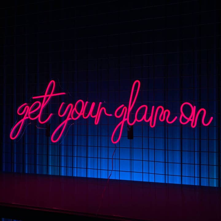 Glow Neon - Wholesale Neon Sign - Get Your Glam On Neon Sign, Quote Wall Sign Deco7