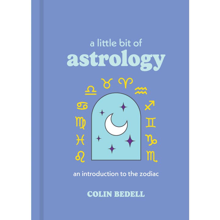 A Little Bit of Astrology by Colin Bedell for wholesale by Hachette Book Group