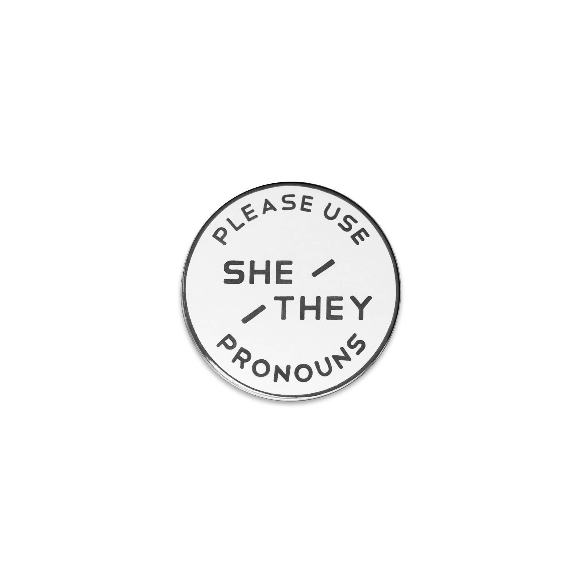 Small Victories - Wholesale Lapel Pin/Button - White & Black Circular Nickel Enamel Pronoun Pin: She/They0
