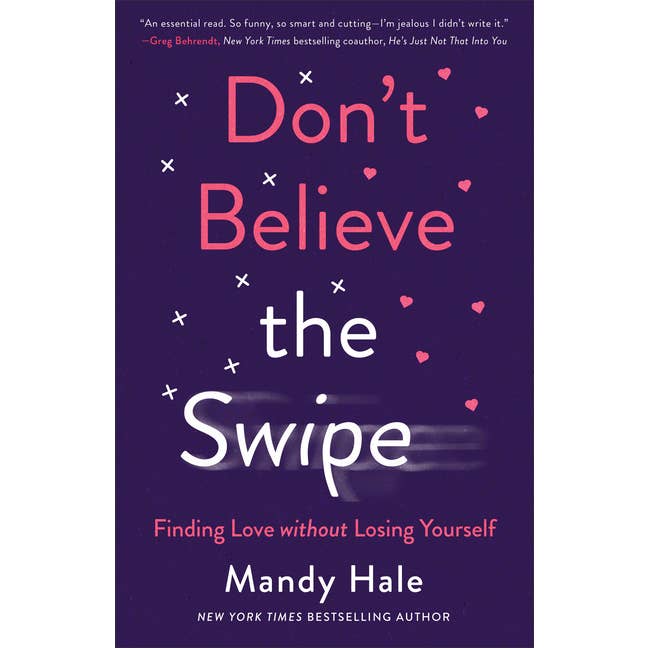 Don't Believe the Swipe: Finding Love Without Losing for wholesale by Bradley's Book Clearance