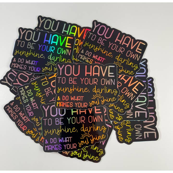 Be Your Own Sunshine Sticker for wholesale by SunshineSoulMD