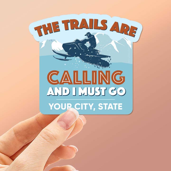 Sentinel Supply - Wholesale Sticker - Snowmobile Trails Are Calling Custom Name Drop Stickers
