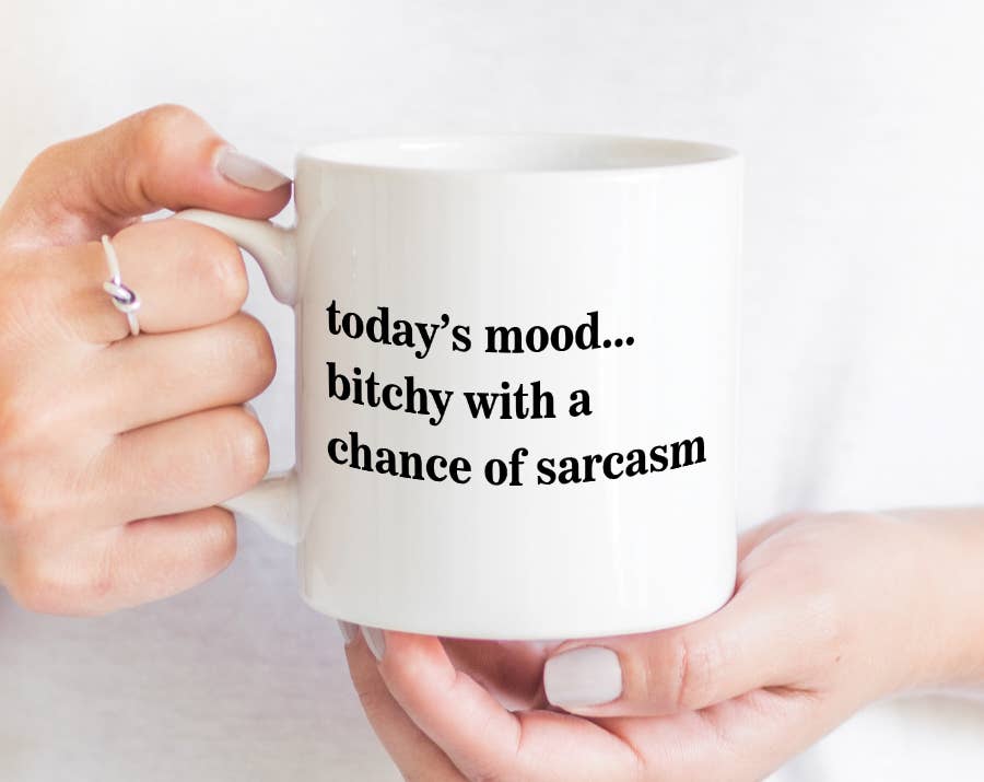 Quotable Life - Wholesale Coffee Mug - Today's Mood Bitchy With A Chance Of Sarcasm Mug