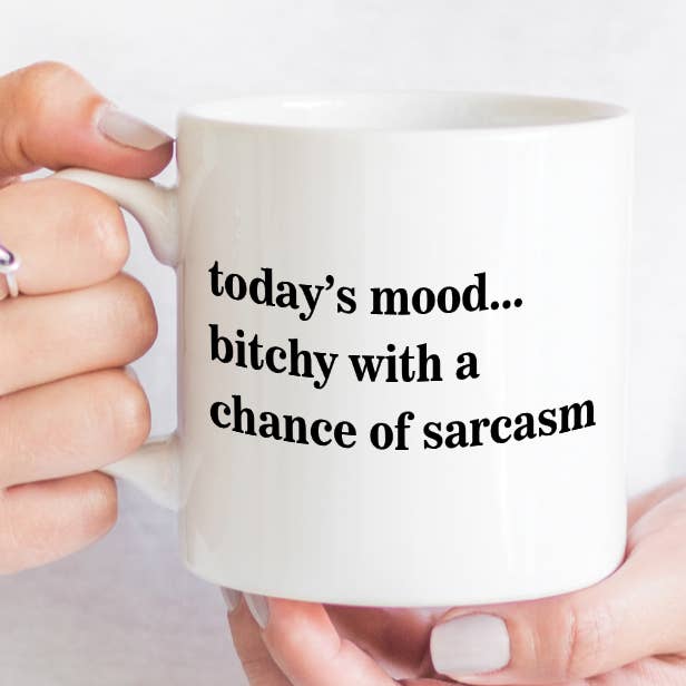 Quotable Life - Wholesale Coffee Mug - Today's Mood Bitchy With A Chance Of Sarcasm Mug