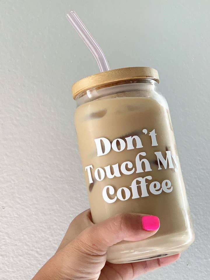 Don't Touch My Coffee Glass Can Cup for wholesale by Sparkly Paper Co