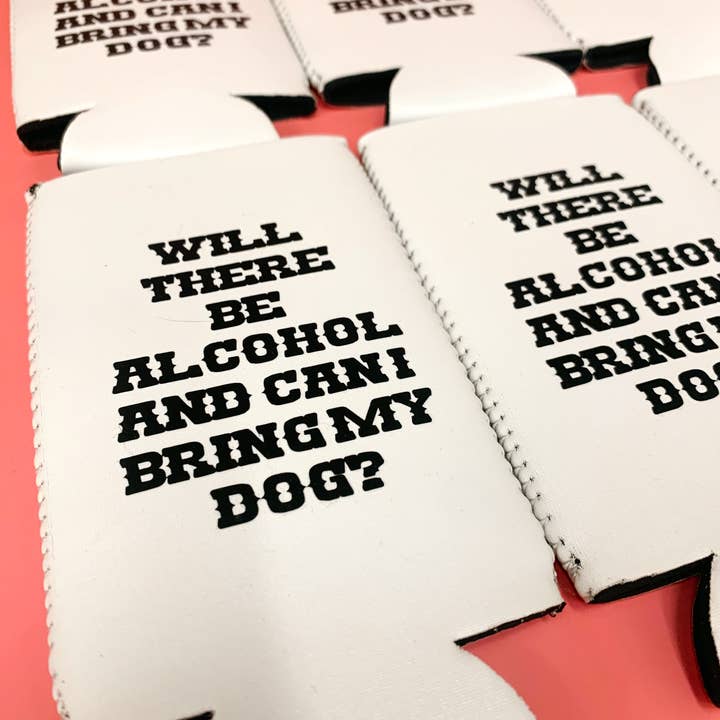 Ruby Moon - Wholesale Drink Huggers & Koozies - Can I bring my dog?2