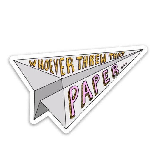 Big Moods - Wholesale Sticker - Whoever Threw That Paper Sticker