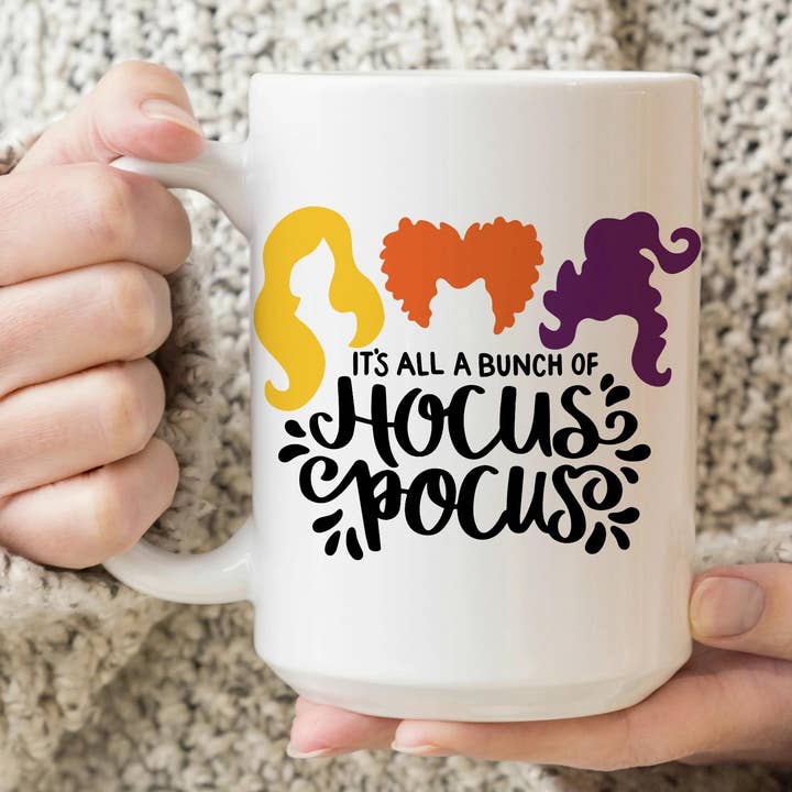 It's Just a Bunch of Hocus Pocus 15 oz Mug for wholesale by Love You a Latte Shop