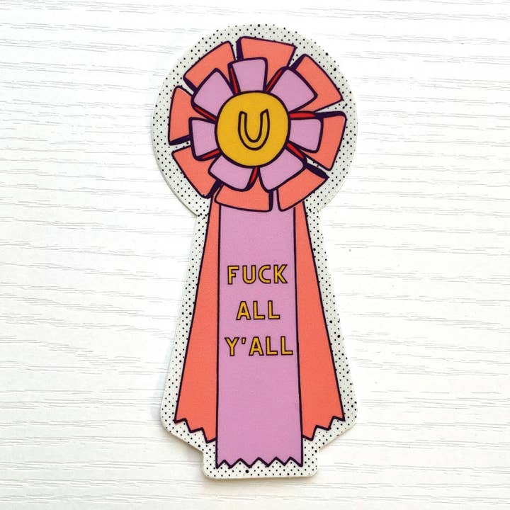 Jenni Earle - Wholesale Sticker - "Fuck All Y'all" Ribbon Sticker