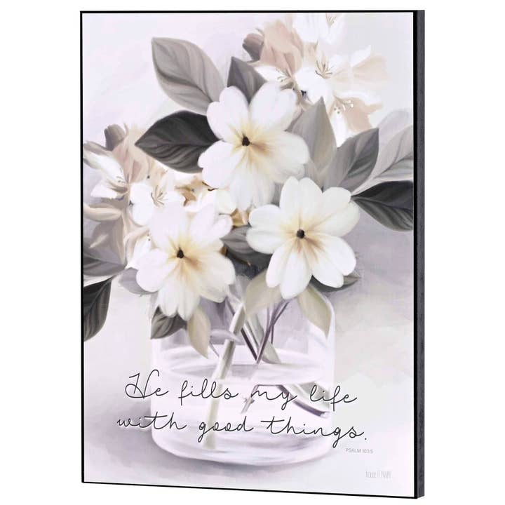 Wall Plaque He Fills My Life Floral for wholesale by Cottage Garden