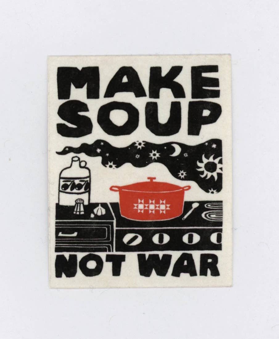 Anisa Makhoul - Wholesale Sticker - Sticker - Make Soup Not War 1