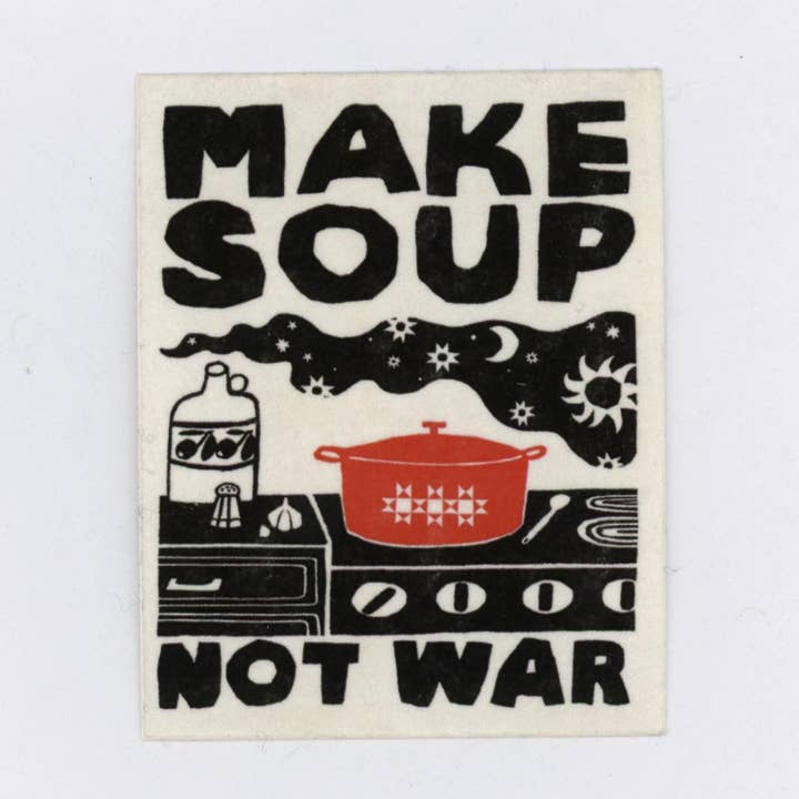 Anisa Makhoul - Wholesale Sticker - Sticker - Make Soup Not War 1